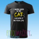 Pánske tričko „I work hard so my cat can have a better life“