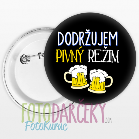 Odznak 58mm "Dodržujem pivný režim"