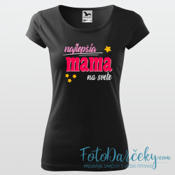 Dámske tričko „Najlepšia mama na svete“