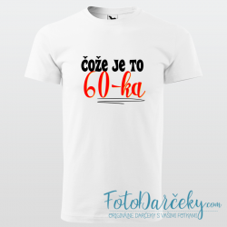 Pánske tričko „Čože je to 60-ka“