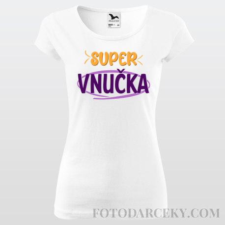 Tričko "Super vnučka"