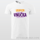 Tričko "Super vnučka"