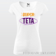 Dámske tričko "Super teta"