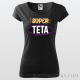 Dámske tričko "Super teta"