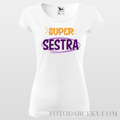 Dámske tričko "Super sestra"