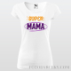 Dámske tričko "Super mama"