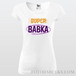 Dámske tričko "Super babka"