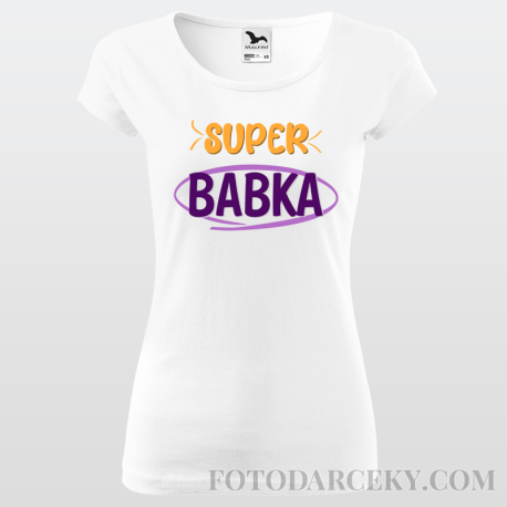 Dámske tričko "Super babka"