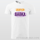 Dámske tričko "Super babka"