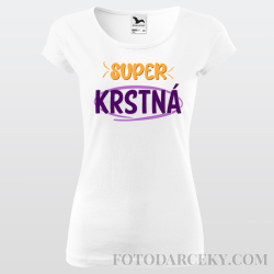 Dámske tričko "Super krstná"