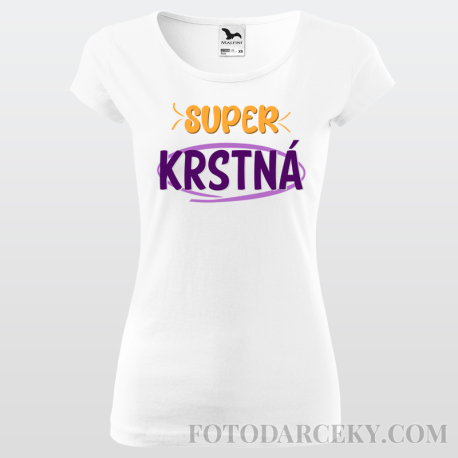 Dámske tričko "Super krstná"