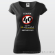 Dámske tričko "Nemám 40...mám len 18..."