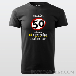 Pánske tričko "Nemám 40...mám len 18..."
