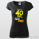 Dámske tričko "Trvalo mi 40 rokov aby som vyzerala takto dobre"