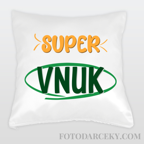Vankúš "Super vnuk"