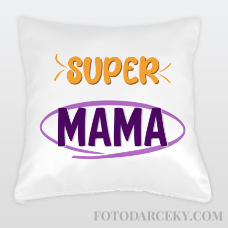 Vankúš "Super mama"