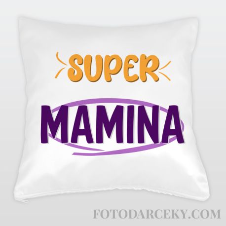 Vankúš "Super mamina"