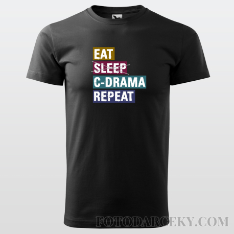 Pánske tričko "Eat, sleep, c-drama, repeat"