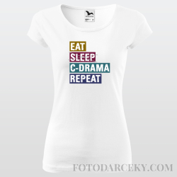 Dámske tričko "Eat, sleep, c-drama, repeat"