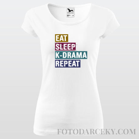 Dámske tričko "Eat, sleep, k-drama, repeat"