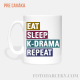 Hrnček „Eat, sleep, k-drama, repeat“