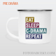 Smaltovaný hrnček "Eat, sleep, c-drama, repeat"