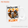 Hrnček „Prežila som 42°C bez klímy"