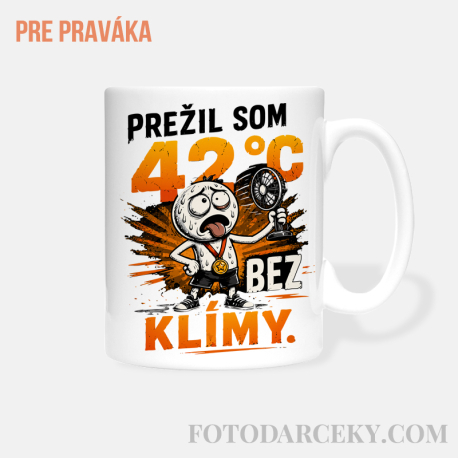 Hrnček „Prežil som 42°C bez klímy"