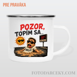 Smaltovaný hrnček "Pozor, topím sa"