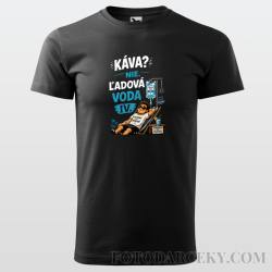 Pánske tričko "Káva? Nie. Ľadová voda"