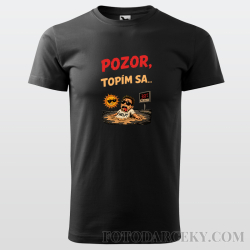 Pánske tričko "Pozor, topím sa"