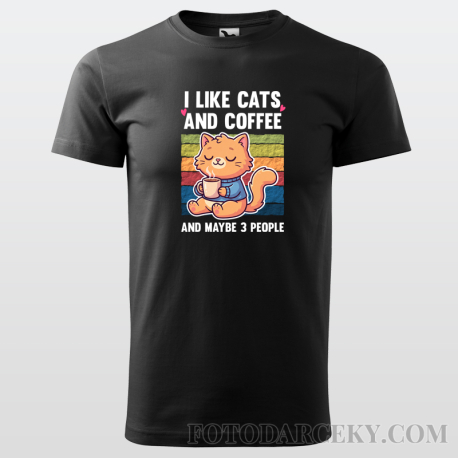 Pánske tričko "I like cats and coffee.... and maybe 3 people"
