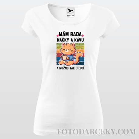 Dámske tričko "Mám rada mačky a kávu...a možno 3 ľudí"